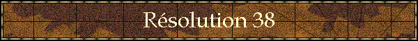 Rsolution 38